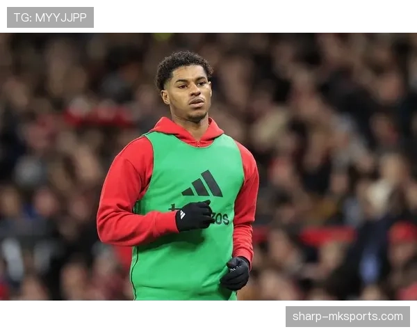 拉什福德为何难以持续高产：效率之谜解析